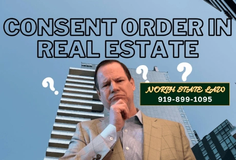 What Is a Consent Order From The NC Real Estate Commission?