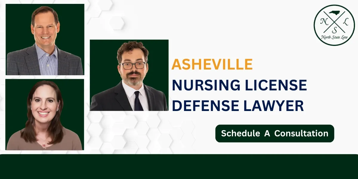 Trust an Asheville Nursing License Defense Lawyer to Protect Your License and Future Career Opportunities