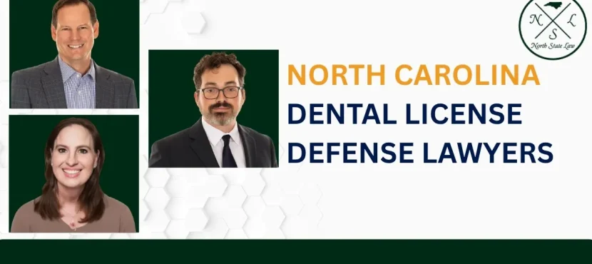 North Carolina Dental License Defense Lawyer-image